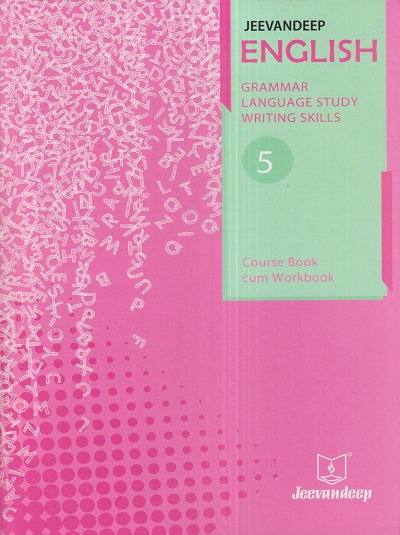 ENGLISH GRAMMAR, LANGUAGE STUDY WRITING SKILLS (COURSEBOOK CUM WORKBOOK) Std- 5 | Jeevandeep