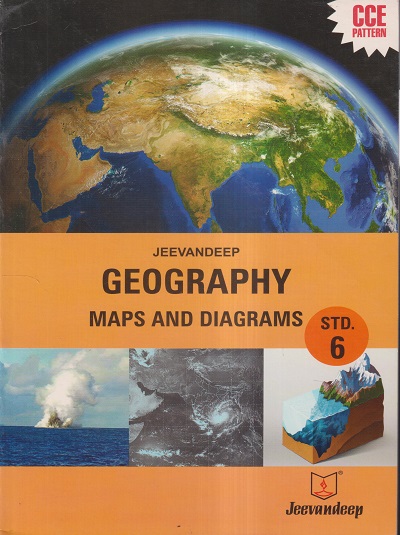 GEOGRAPHY MAPS AND DIAGRAMS Std- 6 | Jeevandeep