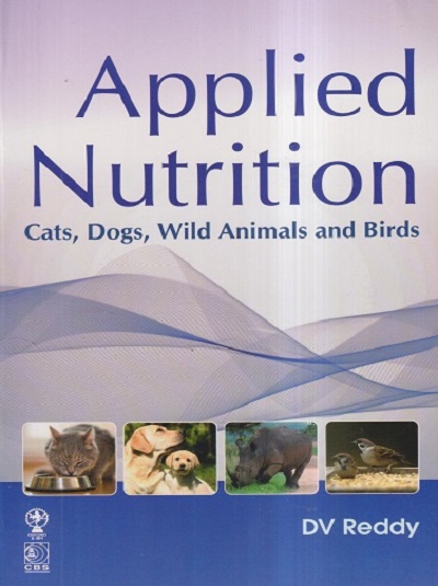 APPLIED NUTRITION (Cats, Dogs, Wild Animals and Birds) | DV REDDY | CBS