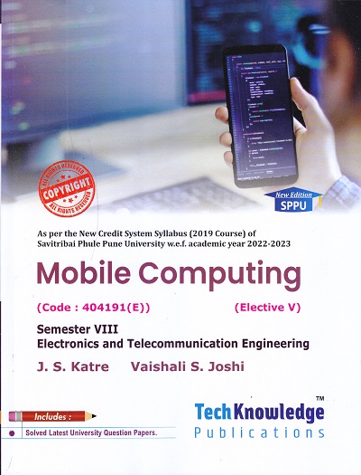 MOBILE COMPUTING (E & TC SEM 8) SPPU | J.S. KATRE, VAISHALI S. JOSHI | TECHKNOWLEDGE PUBLICATIONS