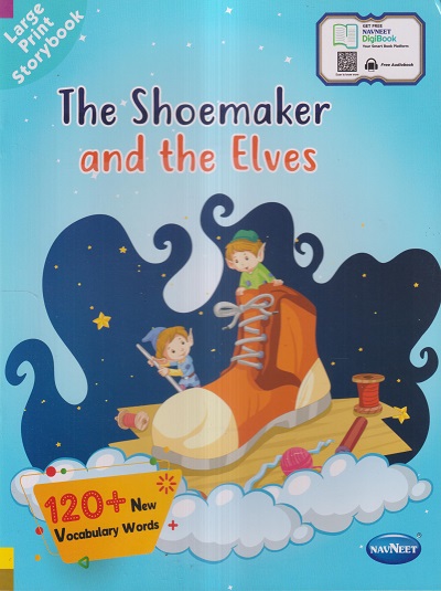 THE SHOEMAKER AND THE ELVES (120+ NEW VOCABULARY WORDS) | Navneet Education India Ltd