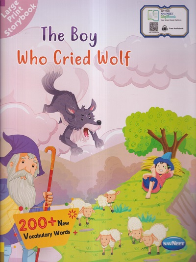 THE BOY WHO CRIED WOLF (200+ NEW VOCABULARY WORDS) | Navneet Education India Ltd