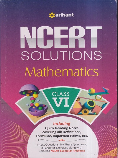 NCERT SOLUTIONS MATHEMATICS For CLASS 6th | RK BEHL, NITIKA SINGH BISLA | Arihant Publications
