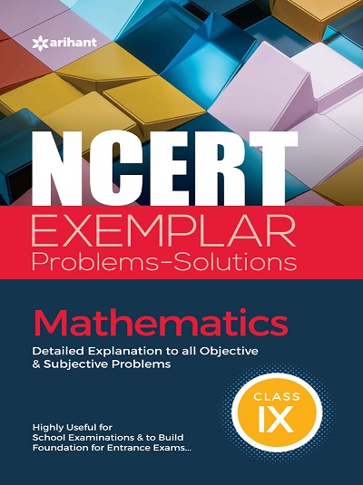 NCERT EXEMPLAR Problems-Solutions For Class IX/ Class 9 MATHEMATICS | Arihant Publications