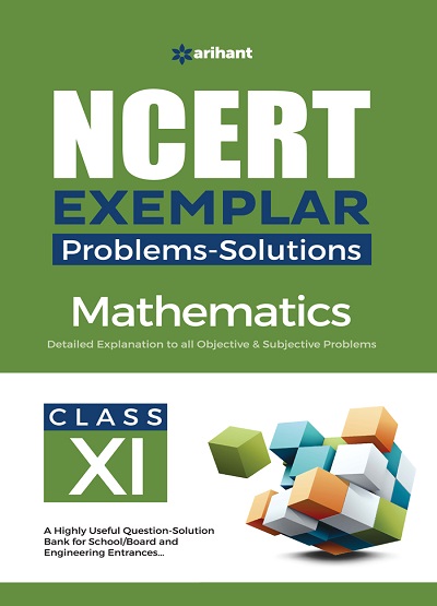 NCERT EXEMPLAR Problems-Solutions For Class XI/ Class 11 MATHEMATICS | Arihant Publications