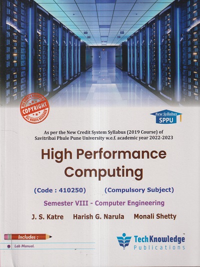 HIGH PERFORMANCE COMPUTING (COMPUTER ENGINEERING SEM 8) SPPU | J.S. KATRE, HARISH G. NARULA, MONALI SHETTY | TECHKNOWLEDGE PUBLICATIONS