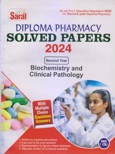 BIOCHEMISTRY AND CLINICAL PATHOLOGY Solved Papers 2024 (D. Pharm. 2nd Year) | MANSI SINGH, SANJESH KUMAR, PRAVEEN KUMAR SHAKYA, DR. DINESH KUMAR | Gyan Publication