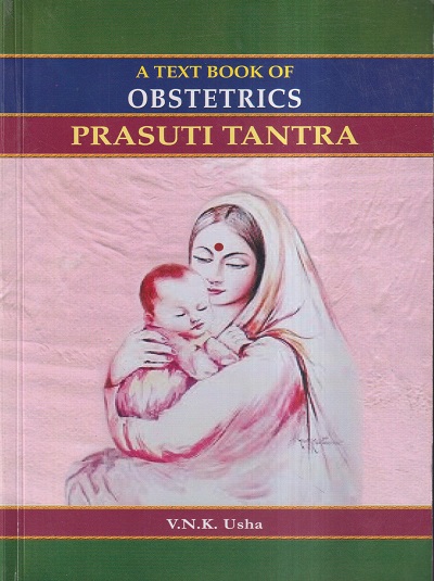 A TEXT BOOK OF OBSTETRICS PRASUTI TANTRA VOL.- II | V. N. K. USHA | CHAUKHAMBA PUBLICATON