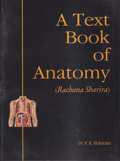 A TEXT BOOK OF ANATOMY (RACHANA SHARIRA) VOL.- II | DR. P.K.MOHARANA | Chaukhamba Prakashan