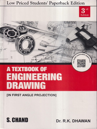 A TEXTBOOK OF ENGINEERING DRAWING | DR. R.K. DHAWAN | S.Chand