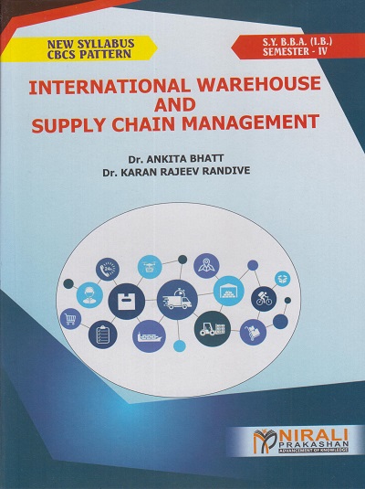 INTERNATIONAL WAREHOUSE AND SUPPLY CHAIN MANAGEMENT (Second Year BBA (IB) - Semester 4)