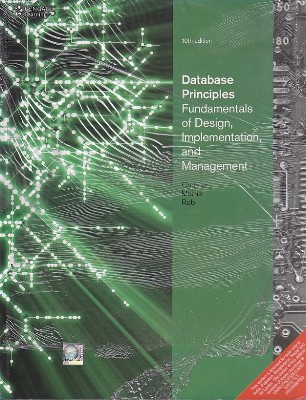 DATABASE PRINCIPLES FUNDAMENTALS OF DESIGN IMPLEMENTATION AND MANAGEMENT | CORONEL, MORRIS , ROB | Cengage