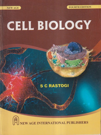 CELL BIOLOGY | S.C. RASTOGI | NEW AGE