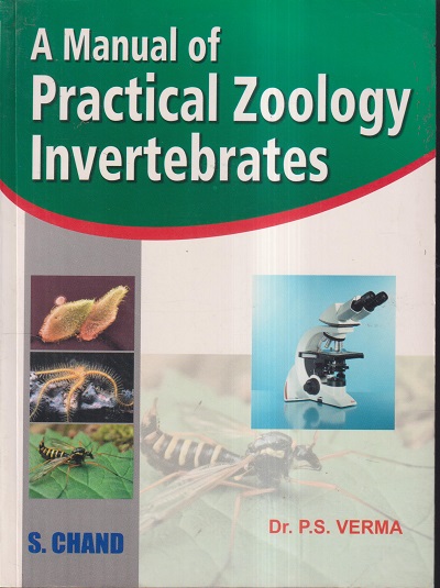 A MANUAL OF PRACTICAL ZOOLOGY INVERTEBRATES | DR. P.S. VERMA | S.CHAND
