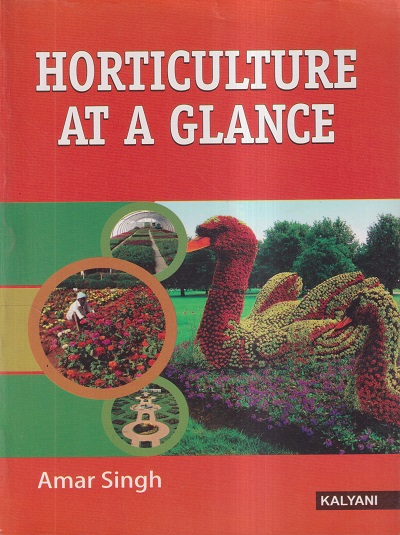 HORTICULTURE (AT A GLANCE) | AMAR SINGH | KALYANI PUBLISHERS