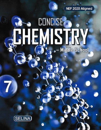 CONCISE CHEMISTRY (Middle School) Class 7th | NAMRATA, DR. S.P. SINGH | Selina