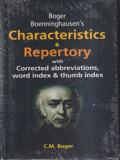 BOGER BOENNINGHAUSEN'S CHARACTERISTICS & REPERTORY WITH CORRECTED ABBREVIATIONS, WORD INDEX & THUMB INDEX | C.M. BOGER | B. JAIN
