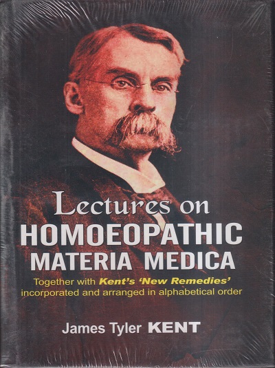 LECTURES HOMOEOPATHIC MATERIA MEDICA | JAMES TYLER KENT | B. JAIN