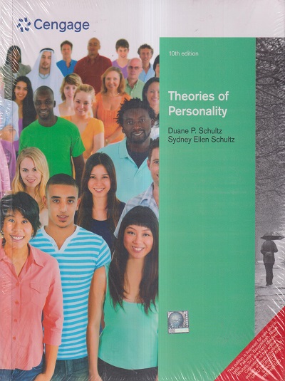 THEORIES OF PERSONALITY | DUANE P. SCHULTZ, SYDNEY ELLEN SCHULTZ | CENGAGE
