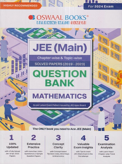 JEE (MAIN) (Chapterwise & Topicwise) SOLVED PAPERS (2019-2023) MATHEMATICS 2024 | OSWAAL BOOKS
