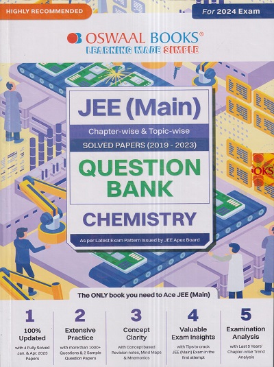 JEE (MAIN) (Chapterwise & Topicwise) SOLVED PAPERS (2019-2023) CHEMISTRY 2024 | OSWAAL BOOKS