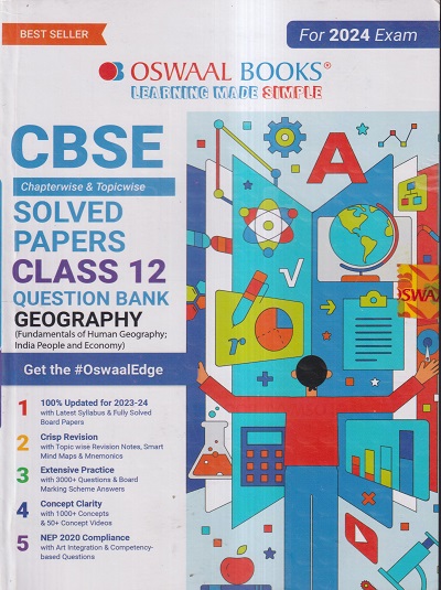 CBSE QUESTION BANK (CHAPTERWISE & TOPICWISE) SOLVED PAPERS 2024 EXAM CLASS- 12th GEOGRAPHY | OSWAAL BOOKS