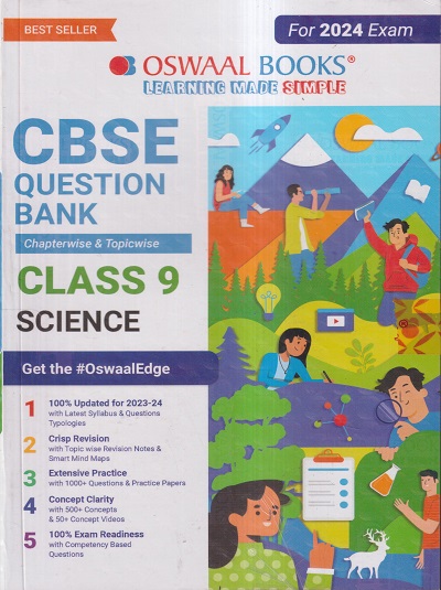 CBSE QUESTION BANK (CHAPTERWISE & TOPICWISE) SOLVED PAPERS 2024 EXAM CLASS- 9th SCIENCE | OSWAAL BOOKS