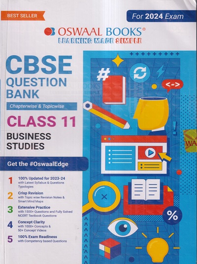 CBSE QUESTION BANK (CHAPTERWISE & TOPICWISE) SOLVED PAPERS 2024 EXAM CLASS- 11th BUSINESS STUDIES | OSWAAL BOOKS