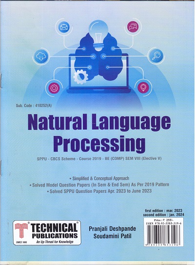 NATURAL LANGUAGE PROCESSING (COMPUTER ENGG. SEM 8) SPPU | PRANJALI DESHPANDE, SOUDAMINI PATIL | TECHNICAL PUBLICATIONS