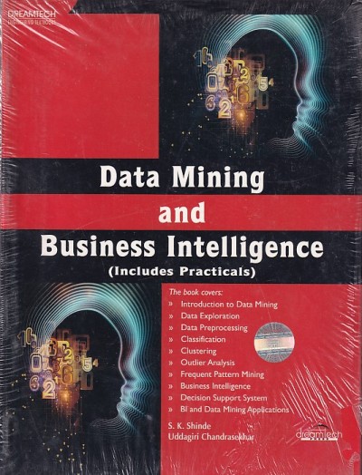 DATA MINING AND BUSINESS INTELLIGENCE | S. K. SHINDE , UDDAGIRI CHANDRASEKHAR | Dreamtech