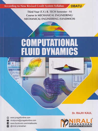 COMPUTATIONAL FLUID DYNAMICS (Third Year (T.Y.) B. Tech Course In Mechanical Engineering / Mechanical Engineering (Sandwich) Semester – 6 DBATU)