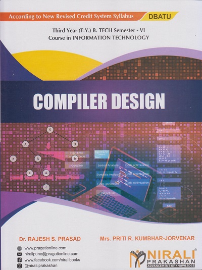 COMPILER DESIGN (Third Year (T.Y.) B. Tech Course In Information Technology Semester – 6 DBATU)