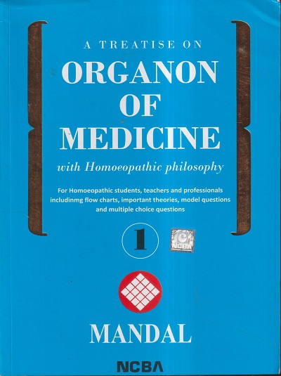 A TREATISE ON ORGANON OF MEDICINE WITH HOMOEOPATHIC PHILOSOPHY (PART- 1) | DR. BIMAN MANDAL | NCBA