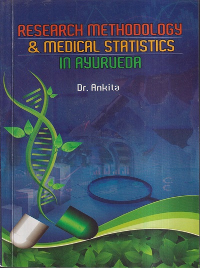 RESEARCH METHODOLOGY & MEDICAL STATISTICS IN AYURVEDA | DR. ANKITA | Chaukhamba Sanskrit Pratishthan