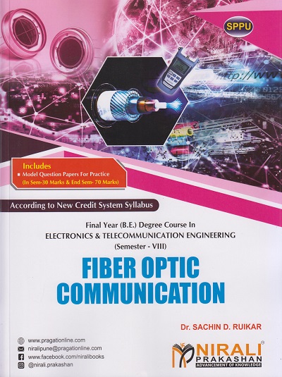 FIBER OPTIC COMMUNICATION (Final Year (B.E.) Degree Course In Electronics &amp; Telecommunication Engineering Semester – 8 SPPU)