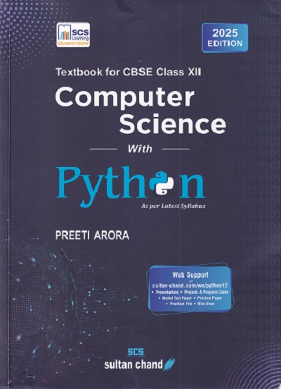 TEXTBOOK FOR CBSE COMPUTER SCIENCE WITH PYTHON CLASS XII | PREETI ARORA | Sultan Chand &amp; Sons