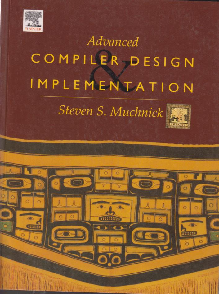 ADVANCED COMPILER DESIGN IMPLEMENTATION | STEVEN S. MUCHNICK | Elsevier
