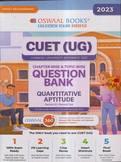 CUET (UG) (COMMON UNIVERSITY ENTRANCE TEST) CHAPTERWISE & TOPICWISE QUESTION BANK 2023 QUANTITATIVE APTITUDE | OSWAAL BOOKS