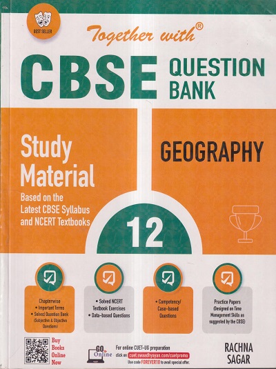 TOGETHER WITH CBSE QUESTION BANK (STUDY MATERIAL) CLASS 12 GEOGRAPHY | MS. LALITA JHA, MS. KAVYA JHA | Rachna Sagar Publications