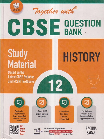 TOGETHER WITH CBSE QUESTION BANK (STUDY MATERIAL) CLASS 12 HISTORY | DOLLY HARYAL | Rachna Sagar Publications