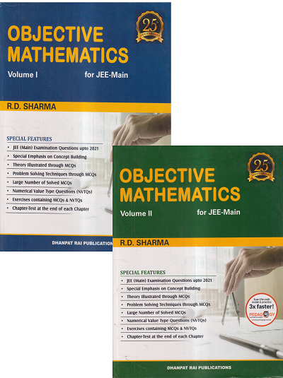 OBJECTIVE MATHEMATICS FOR JEE-MAIN VOLUME I & II (SET OF TWO BOOKS) | R.D. SHARMA | DHANPAT RAI