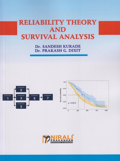 RELIABILITY THEORY AND SURVIVAL ANALYSIS (Undergraduate and Post Graduate Statistics Courses - BSc, BA Statistics)