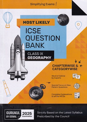 MOST LIKELY ICSE QUESTION BANK (Chapterwise & Categorywise) 2025 Class IX/Class 9th GEOGRAPHY | Oswal Gurukul