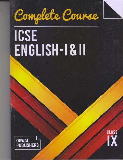 COMPLETE COURSE ICSE ENGLISH- I & II CLASS- 9th | SUDHA C. PRABHAKAR, KEVIN JAMES O'BRIEN | OSWAL