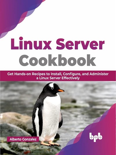 LINUX SERVER COOKBOOK | ALBERTO GONZALEZ | BPB
