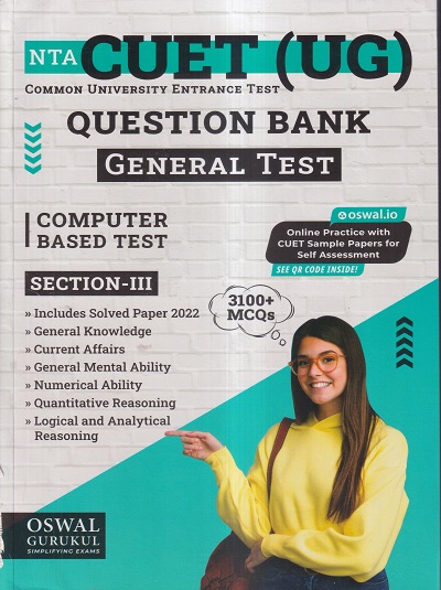 NTA CUET (UG) (COMMON UNIVERSITY ENTRANCE TEST) QUESTION BANK (CBT SECTION-III) 2023 GENERAL TEST | OSWAL GURUKUL PUBLICATIONS