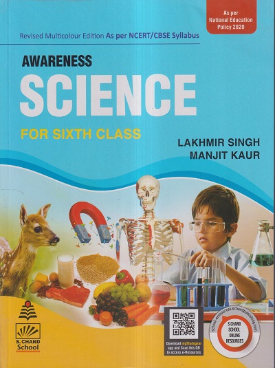 AWARENESS SCIENCE FOR SIXTH CLASS | LAKHMIR SINGH, MANJIT KAUR | S.CHAND