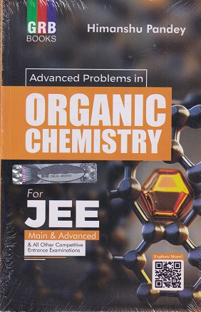 ADVANCED PROBLEMS IN ORGANIC CHEMISTRY FOR JEE (MAIN & ADVANCED) WITH HINTS & SOLUTIONS OF ADVANCED PROBLEMS IN ORGANIC CHEMISTRY (FREE) | HIMANSHU PANDEY | G.R. Bathla & Sons
