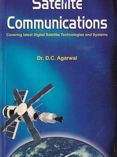 SATELLITE COMMUNICATIONS | DR. D. C. AGARWAL | Khanna Publishers