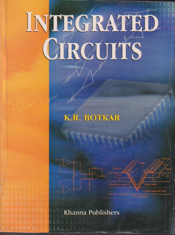 INTEGRATED CIRCUITS | K. R. BOTKAR | Khanna Publishers